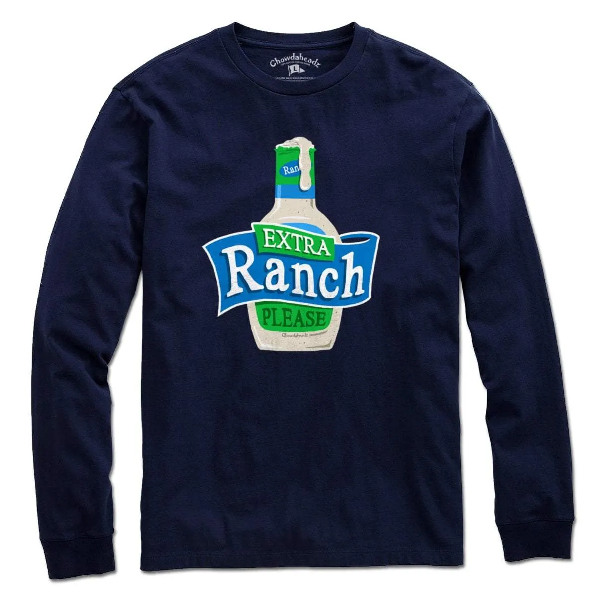 Extra Ranch Please T-Shirt