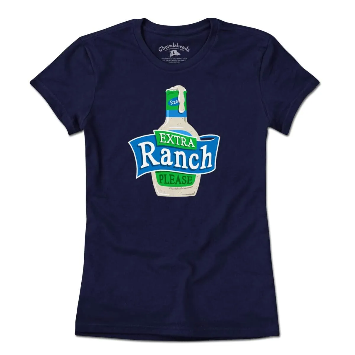 Extra Ranch Please T-Shirt